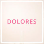 Significado y origen de Dolores